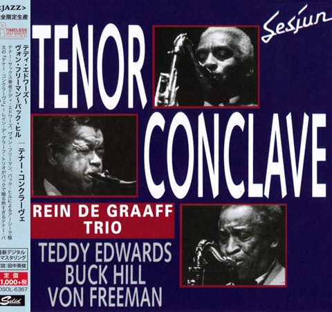 Rein de Graaff Trio with Teddy Edwards, Buck Hill, Von Freeman - Tenor Conclave (1992/2015)