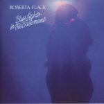 Roberta Flack - Blue Lights In The Basement (1977/1995)