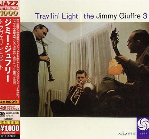 The Jimmy Giuffre 3 - Trav'lin' Light (1958/2012)