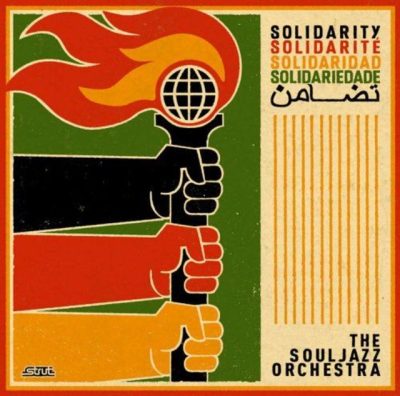 The Souljazz Orchestra - Solidarity (2012)