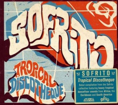 VA - Sofrito Tropical Discotheque (2011)