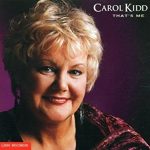 Carol Kidd - That's Me (1995)