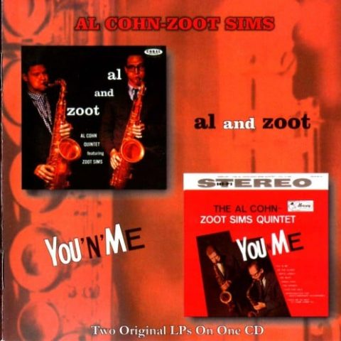 The Al Cohn-Zoot Sims Quintet - Al And Zoot & You 'N' Me (2002)