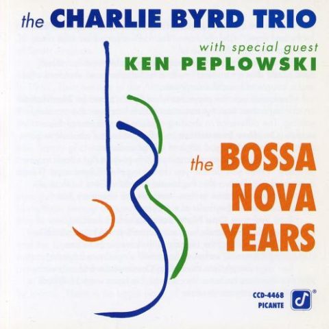 The Charlie Byrd Trio & Ken Peplowski - The Bossa Nova Years (1991)