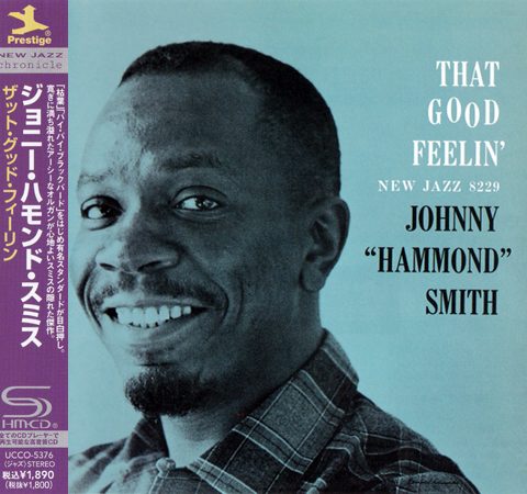 Johnny “Hammond” Smith - That Good Feelin' (1959/2013)