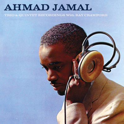 Ahmad Jamal Trio & Quintet Recordings With Ray Crawford (2016)