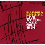 Barney Kessel - Live At The Jazz Mill 1954 (2016)