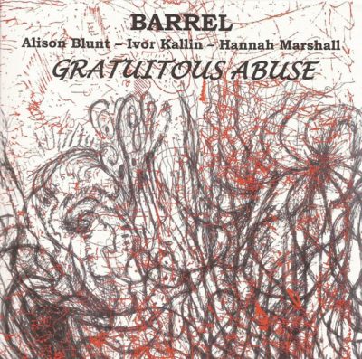 Barrel - Gratuitous Abuse (2011)