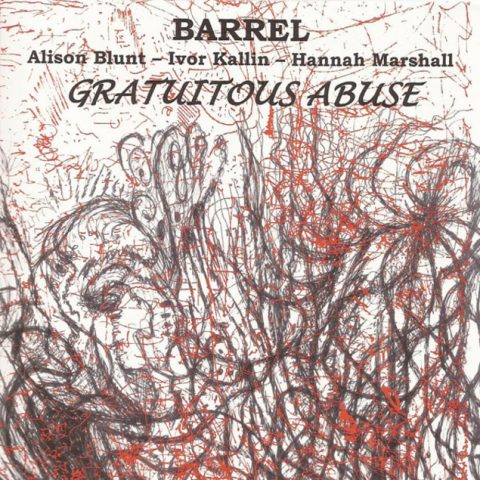 Barrel - Gratuitous Abuse (2011)