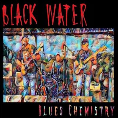 Blackwater - Blues Chemistry (2023)