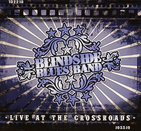Blindside Blues Band - Live At The Crossroads (2012)