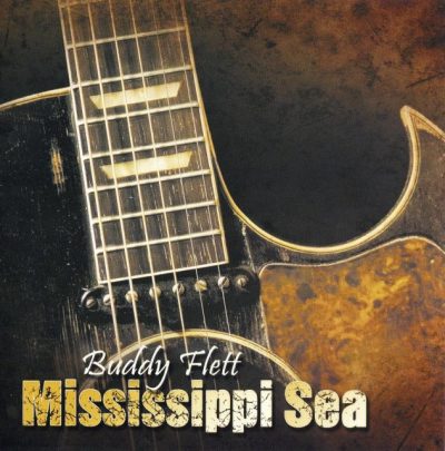 Buddy Flett - Mississippi Sea (2007)