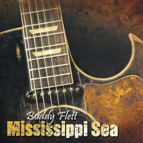 Buddy Flett - Mississippi Sea (2007)