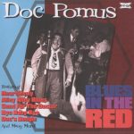 DOC Pomus - Blues In The Red (2006)