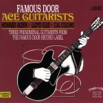 Howard Alden, Lloyd Ellis, Cal Collins - Famous Door: Ace Guitarists (2015)