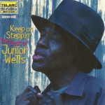 Junior Wells - Keep on Steppin' - The Best of Junior Wells (1998)