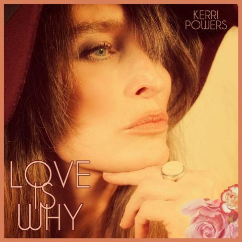 Kerri Powers - Love Is Why (2023)