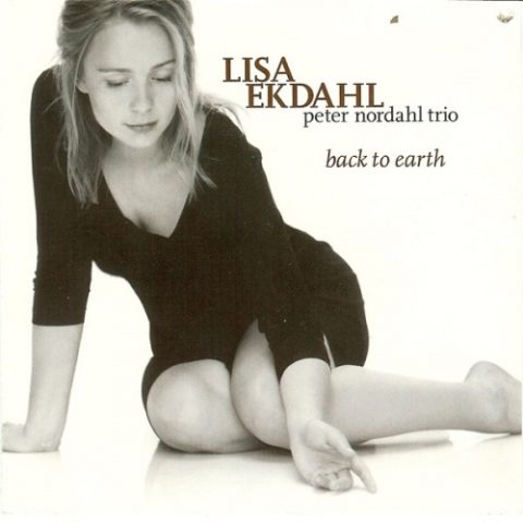 Lisa Ekdahl & Peter Nordahl Trio - Back To Earth (1998)