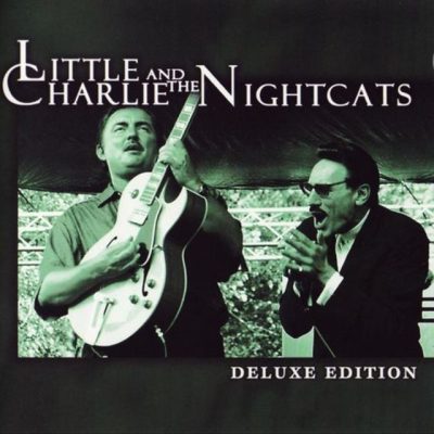 Little Charlie & The Nightcats - Deluxe Edition (1997)