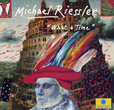 Michael Riessler - What a Time (1991)