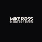 Mike Ross - Third Eye Open (2023)