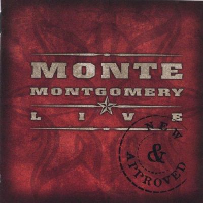 Monte Montgomery - New & Approved (Live) (2003)