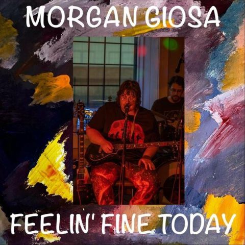 Morgan Giosa - Feelin' Fine Today (2023)