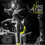Noa & the Hell Drinkers - Hell´s The New Heaven (2023)