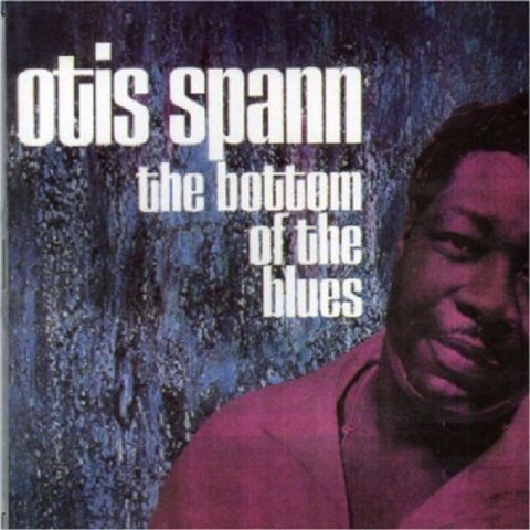 Otis Spann - The Bottom Of The Blues (1968/1990)