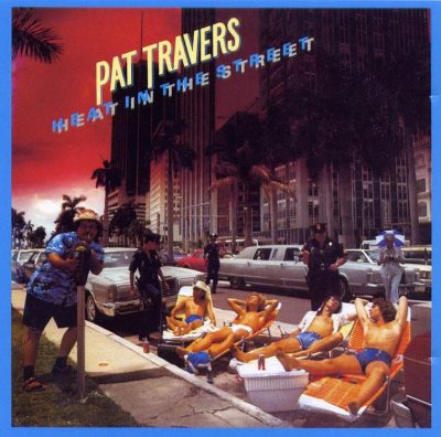 Pat Travers - Heat In The Street (2004)