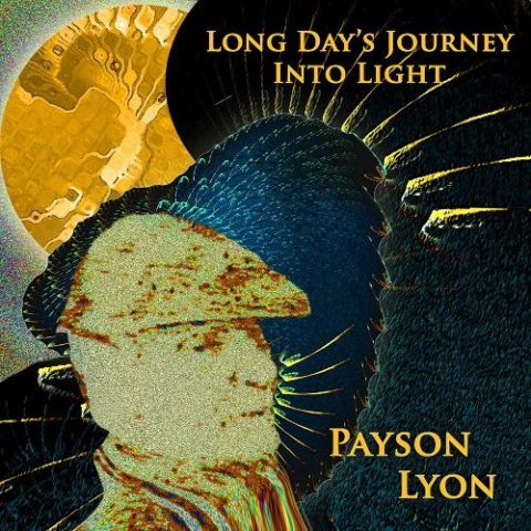 Payson Lyon - Long Day's Journey into Light (2023)
