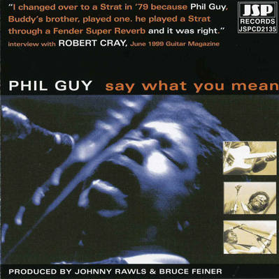 Phil Guy - Say What You Mean (1999)