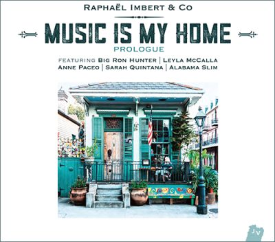 Raphaël Imbert & Co - Music Is My Home (2016)