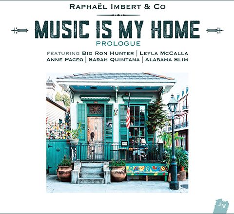 Raphaël Imbert & Co - Music Is My Home (2016)