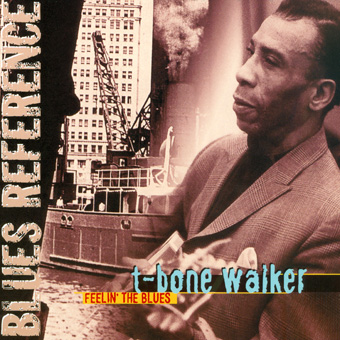 T-Bone Walker - Feelin' The Blues (1999)