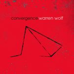 Warren Wolf - Convergence (2016)