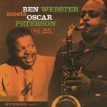 Ben Webster & Oscar Peterson - Ben Webster Meets Oscar Peterson (1959)