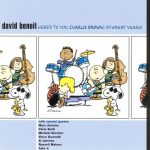 David Benoit - Here's To You, Charlie Brown: 50 Great Years! (2000)