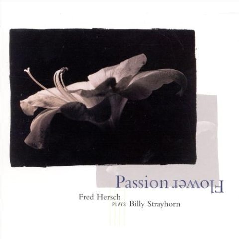 Fred Hersch - Passion Flower: Fred Hersch Plays Billy Strayhorn (1996)