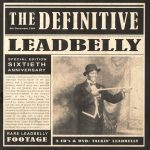 Huddie 'Leadbelly' Ledbetter - The Definitive Leadbelly: 60th Anniversary Edition (2009)