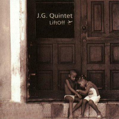J.G. Quintet - LiftOff (2004)