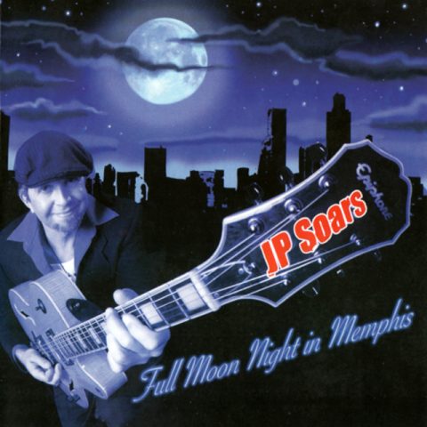 JP Soars - Full Moon In Memphis (2014)