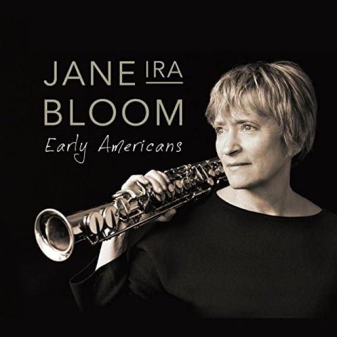 Jane Ira Bloom - Early Americans (2016)