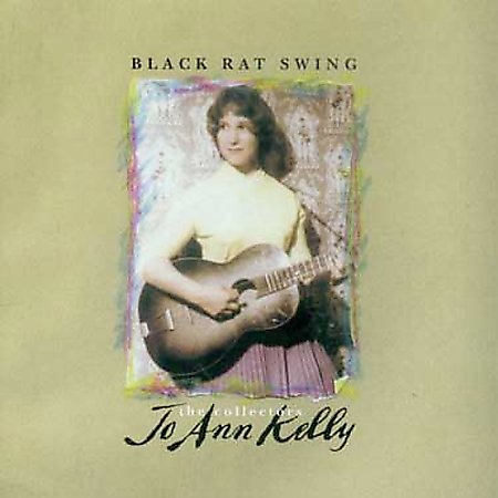 Jo-Ann Kelly – Black Rat Swing, The Collectors (2003)