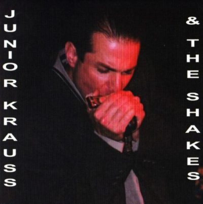Junior Krauss & The Shakess - Junior Krauss & The Shakess (2009)