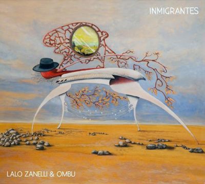 Lalo Zanelli & Ombu - Inmigrantes (2016)