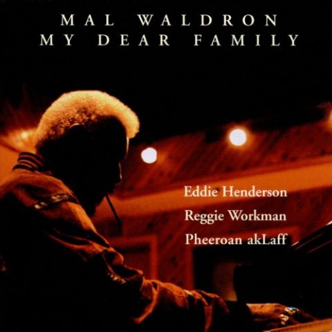 Mal Waldron - My Dear Family (1994)