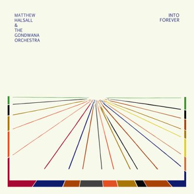 Matthew Halsall & The Gondwana Orchestra - Into Forever (2015)