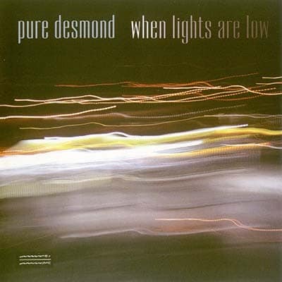 Pure Desmond - When Lights Are Low (2012)