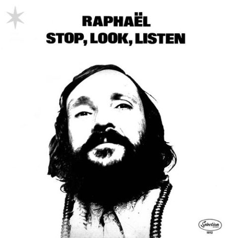 Raphael - Stop, Look, Listen (1972/2011)
